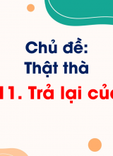 Bài 11 Trả lại của rơi